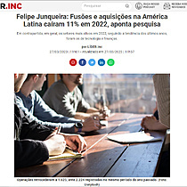Felipe Junqueira: Fuses e aquisies na Amrica Latina caram 11% em 2022, aponta pesquisa